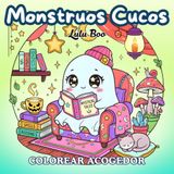 Monstruos Adorables: Un libro de colorear de fantasía acogedor para adultos y niños - Criaturas súper lindas para relajarse