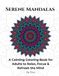 Serene Mandalas: A Calming Coloring Book for Adults to Relax, Focus & Refresh the Mind