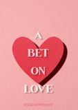 A Bet On Love