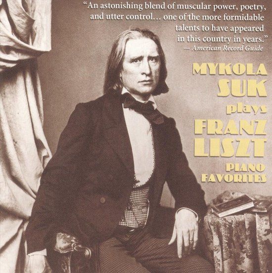 Mukola Suk Plays Liszt Piano Favori - CD