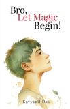Bro, Libri GmbH Bro, Let Magic Begin! Paperback