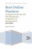 Best Online Practices: A Digital Guide For All The Businesses, Companies & Entrepreneurs