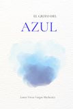 El grito del AZUL