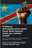 Problema OmniScriptum SRL Problema dell'applicazione della Carta delle Nazioni Unite nei conflitti armati