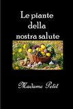 Le piante della nostra salute