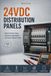 INDUSTRIAL 24VDC DISTRIBUTION AND PROTECTION: Branch Circuits, Electronic Protection, Fuses, Selectivity, Voltage Drop, Fault Containment and Industrial Design: 3