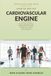 Exercise and The Cardiovascular Engine: A Plain-English Guide to Cardio , VO2 Max, Zone 2, and the Science of Endurance