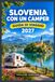 SLOVENIA CON UN CAMPER GUIDA DI VIAGGIO 2027