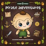 Wobbi World Pirate Adventures: Entspannendes Malbuch mit dem kleinen Wobbi