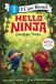 Hello, HarperCollins I Can Read Level 1- Hello, Ninja. Goodbye, Tooth!
