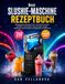 BOCXI SLUSHIE-MASCHINE REZEPTBUCH