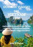 GUIDA Vietnam Travel Guide 2026