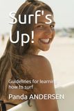 Surf's Up: Guidelines for learning how to surf