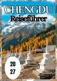 Chengdu Reiseführer 2027