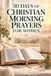 30 Independently Published 30 Days of Christian Morning Prayers for Women