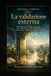 EDEN-OMEGA / AXIOM VITA: Volume V - La validazione esterna. Dalla falsificazione locale alla prova pubblica: replica multicentrica, revisione ... archivi, regolazione e confine dei claim