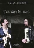 Sonic Rendezvous Stefano Valla & Daniele Scurati - Per Dove Tu Passi (DVD)