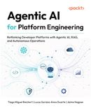 Agentic AI for Platform Engineering