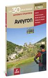 Aveyron: Chamina Aveyron: Les 30 plus beaux sentiers