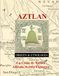 Aztlán: Origen & Etnología