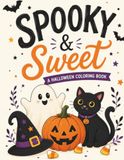 Spooky & Sweet: A Halloween Coloring Book