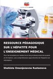 RESSOURCE PÉDAGOGIQUE SUR L'HÉPATITE POUR L'ENSEIGNEMENT MÉDICAL