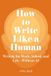 How Write With Reid How to Write Like a Human: Writing for Work, School, and Life-Without AI Paperback