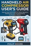HANDHELD Libri GmbH The Ultimate Tech Handbook- Handheld Air Compressor User's Guide