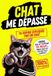 Chat me dépasse: Ta copine expliquée par un chat | Le livre d'humour illustré pour enfin comprendre les femmes (cadeau homme, idée couple)