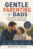Gentle Bol Gentle Parenting for Dads