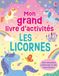 Les licornes - Mon grand livre d'activités - Dès 3 ans