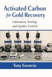 Activated Carbon for Gold Recovery: Laboratory Testing and Quality Control