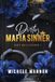 Dirty Mafia Kingdom- Dirty Mafia Sinner Paperback