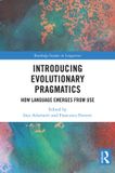 Introducing Routledge Studies in Linguistics- Introducing Evolutionary Pragmatics