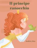 Il Libri GmbH Fiabe Eterne-Il principe ranocchio Hardcover