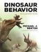 Dinosaur Princeton University Press Dinosaur Behavior: An Illustrated Guide