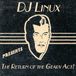 Sonic Rendezvous DJ Linux - Return Of The Geary Act! (CD)
