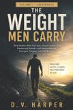 The Modern Man The Weight Men Carry Paperback