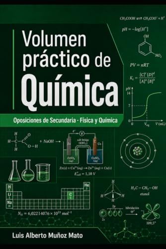 Oposiciones de Secundaria. Física y Química: Volumen práctico de Química
