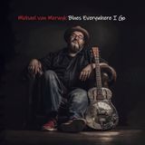 Blues Michael Van Merwyk - Blues Everywhere I Go (LP)