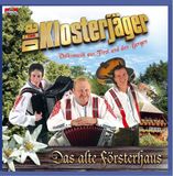 Das Klosterjäger - Das alte Försterhaus