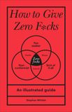 How Pop Press How to Give Zero Fcks