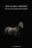 Rum Again,Varenne: The story of the capitain told by himself