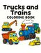 Trucks and Trains