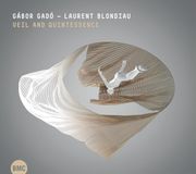 Sonic Rendezvous Gábor Gadó & Laurent Blondiau - Veil And Quintessence (CD)