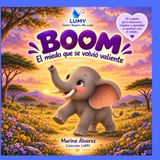 Boom: El miedo que se volvió valiente