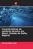 Características Warri Thermal Comfort Features in Delta State, Nigeria