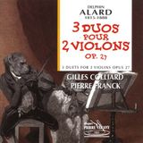 Gilles Alard: 3 Duos for 2 Violons