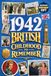 1942 A British Childhood to Remember - Memories, Traditions & Everyday Life in the UK: Wonderfully Nostalgic Birthday Gift Full of Laughter - Packed with Fun Trivia, Brain Games, and Surprising Facts