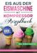 Eis Tredition GmbH Eis aus der Eismaschine mit Kompressor Rezeptbuch